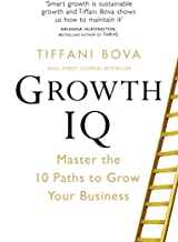 Growth IQ: Master the 10 Paths to Grow Your Business