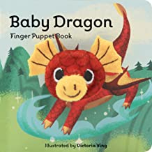 Baby Dragon: Finger Puppet Book (Little Finger Puppet Board Books): (finger Puppet Book for Toddlers and Babies, Baby Books for First Year, Animal Finger Puppet