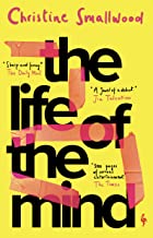 The Life of the Mind: "Sharp and funny." (Daily Mail)