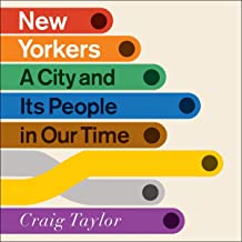 New Yorkers: A City and Its People in Our Time