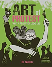 The Art of Protest: What a Revolution Looks Like