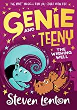 Genie and Teeny: The Wishing Well: Book 3