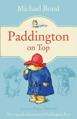 Paddington on Top. Michael Bond
