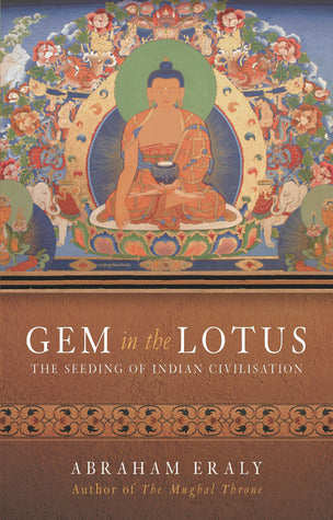 Gem In the Lotus: The Seeding of Indian Civilization