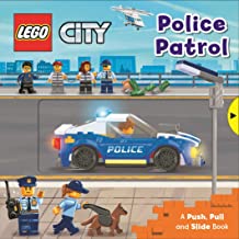 LEGO® City. Police Patrol: A Push, Pull and Slide Book (LEGO® City. Push, Pull and Slide Books, 4)