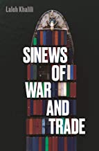 Sinews of War and Trade: Shipping and Capitalism in the Arabian Peninsula