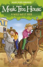 Magic Tree House: A Wild West Ride