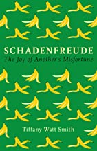 Schadenfreude: Why we feel better when bad things happen to other people (Wellcome Collection)
