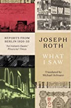 What I Saw: Reports From Berlin 1920-33