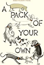 A PACK OF YOUR OWN