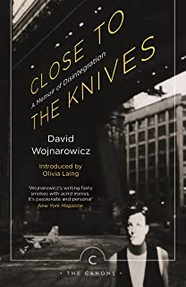 Close to the Knives: A Memoir of Disintegration (Canons)