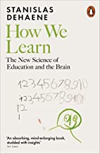 How We Learn: The New Science of Education and the Brain Paperback