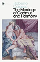 The Marriage of Cadmus and Harmony (Penguin Modern Classics)