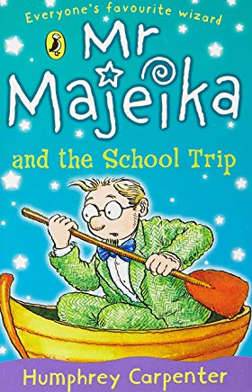 Mr. Majeika and the School Trip