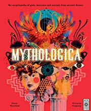 Mythologica:An encyclopedia of gods, monsters and mortals from ancient Greek