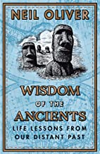 12 Lessons of the Ancients: Old wisdom for the new world