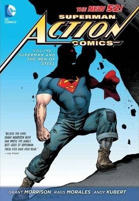 Superman Action Comics Volume 1: Superman and the Men of Steel