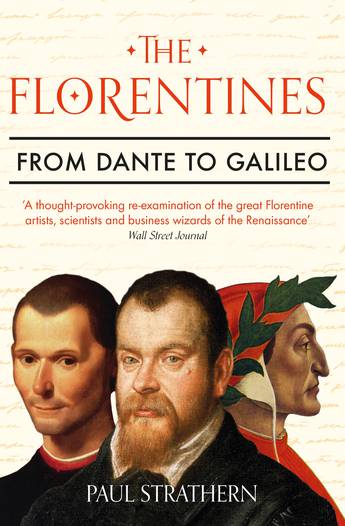 The Florentines: From Dante to Galileo