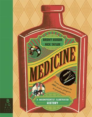 Medicine : A Magnificently Illustrated History