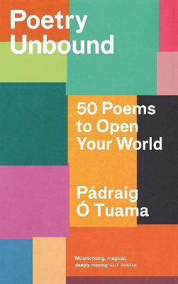 Poetry Unbound : 50 Poems to Open Your World