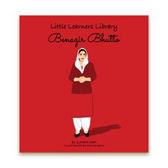 Benazir Bhutto (Little Learners Library)