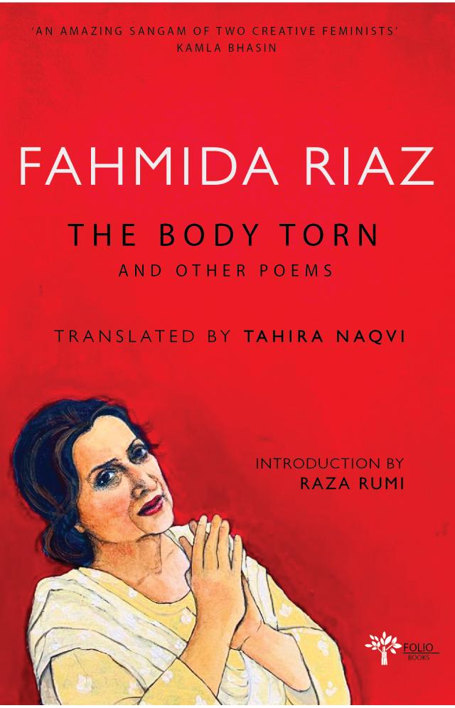 Fahmida Riaz The Body Torn And Other Poems